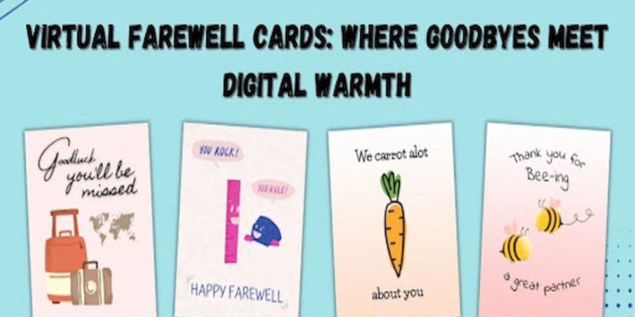 The Rise of Online Farewell Cards and Their Impact